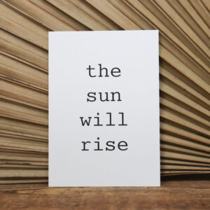 Postkarte - the sun will rise